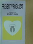 Dénes József - Preventív fogászat [antikvár]