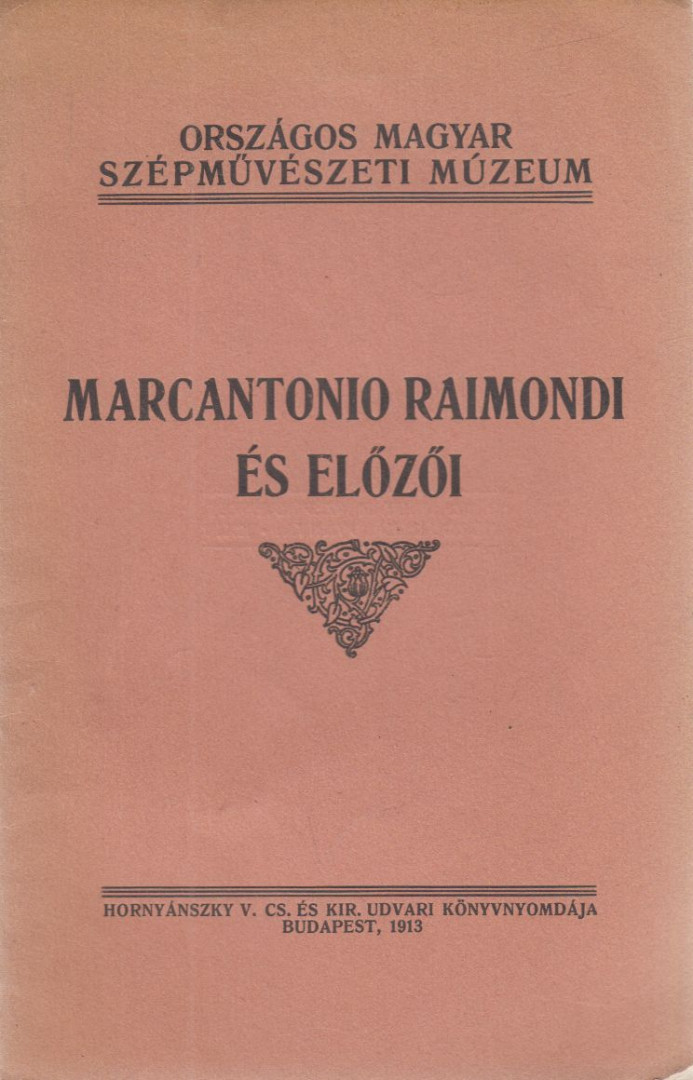 MELLER SIMON - Marcantonio Raimondi és előzői [antikvár]