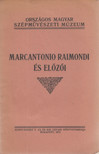 MELLER SIMON - Marcantonio Raimondi és előzői [antikvár]