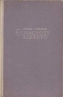 SÁSDI SÁNDOR - Elhagyott szerető [antikvár]