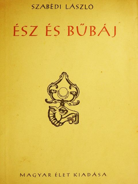 Szabédi László - Ész és bűbáj [antikvár]