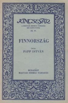 PAPP ISTVÁN - Finnország [antikvár]
