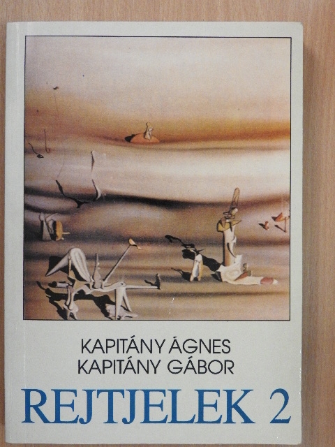 Kapitány Ágnes - Rejtjelek 2 [antikvár]
