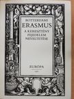Rotterdami Erasmus - A keresztény fejedelem neveltetése (dedikált példány) [antikvár]