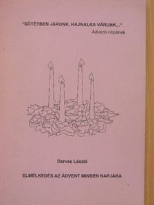 Darvas László - Elmélkedés az Ádvent minden napjára [antikvár]