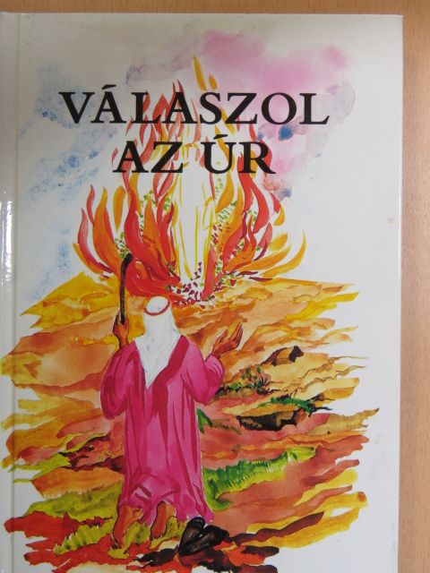 Bindes Ferenc - Válaszol az Úr [antikvár]