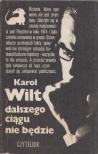 Karol Wilt - Dalszego ciagu nie bedzie [antikvár]