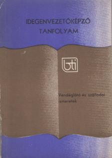 Markovits Györgyi - Vendéglátó és szállodai ismeretek [antikvár]