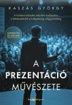 Kaszás György - A prezentáció művészete