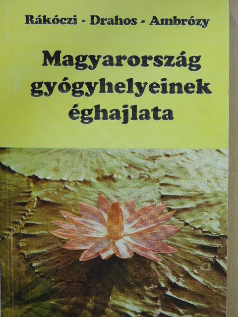 Ambrózy Pál - Magyarország gyógyhelyeinek éghajlata [antikvár]