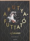 Sofi Oksanen - A kutyafuttató [antikvár]