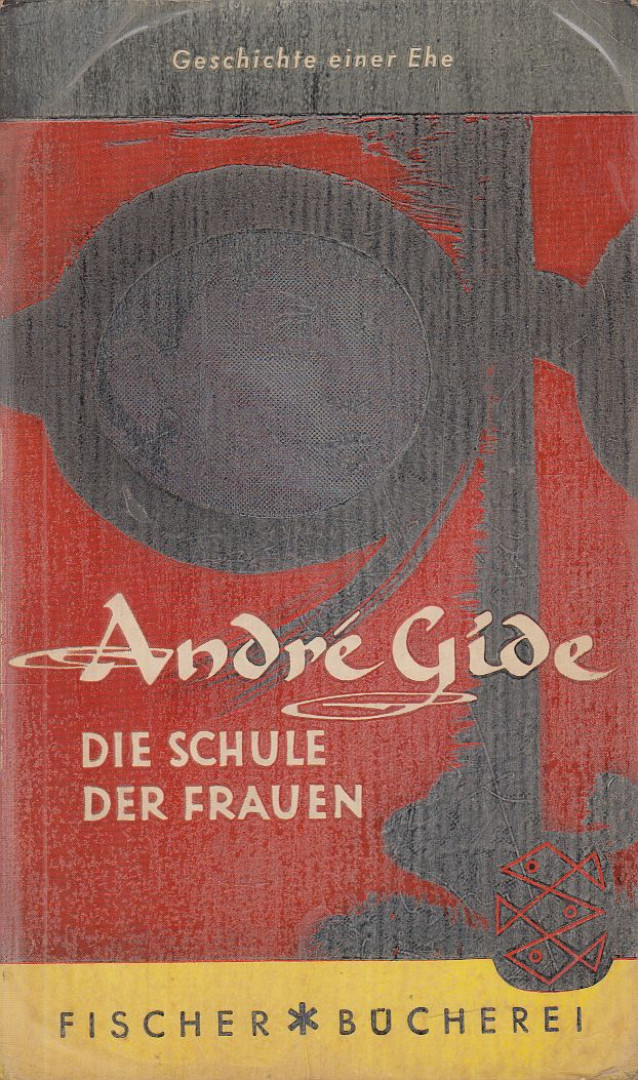 GIDE, ANDRÉ - Die Schule der Frauen [antikvár]