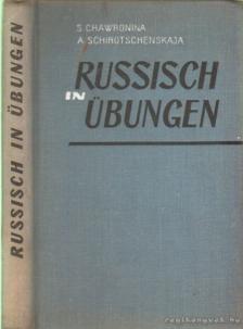 Chawronina, S., Schirotschenskaja, A. - Russisch in Übungen [antikvár]