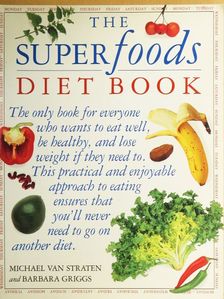 Barbara Griggs - The SuperFoods Diet Book [antikvár]