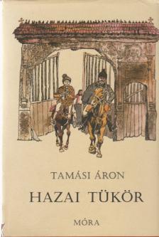 TAMÁSI ÁRON - Hazai tükör [antikvár]