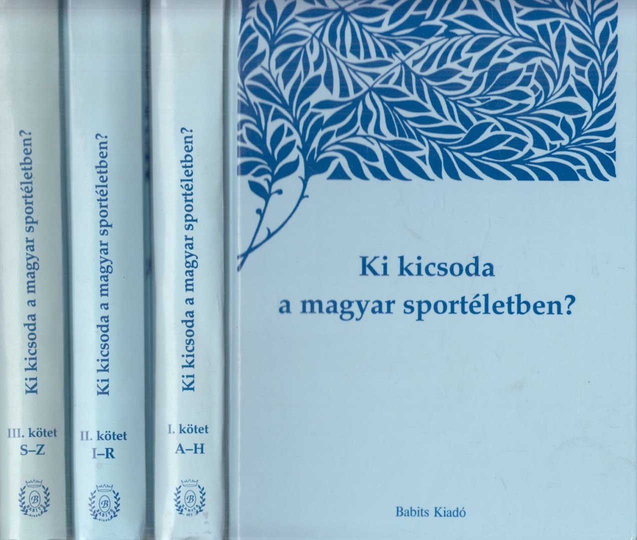 Kozák Péter - Ki kicsoda a magyar sportéletben? I-III. [antikvár]