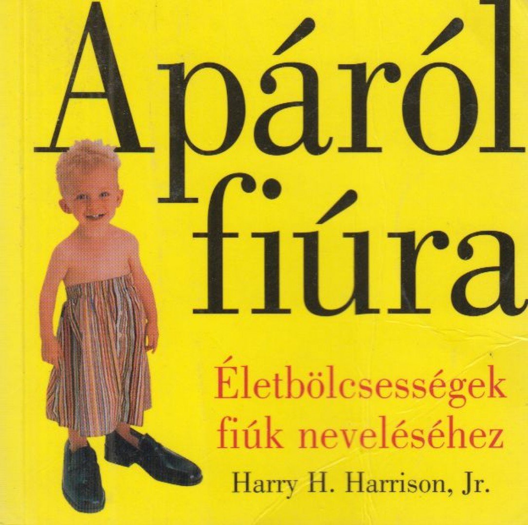 HARRISON, HARRY H. - Apáról fiúra [antikvár]