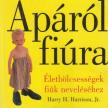 HARRISON, HARRY H. - Apáról fiúra [antikvár]