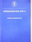 Dr. Csáki Gyula Balázs - Közigazgatási jog 4. [antikvár]