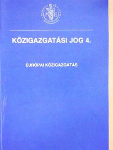 Dr. Csáki Gyula Balázs - Közigazgatási jog 4. [antikvár]