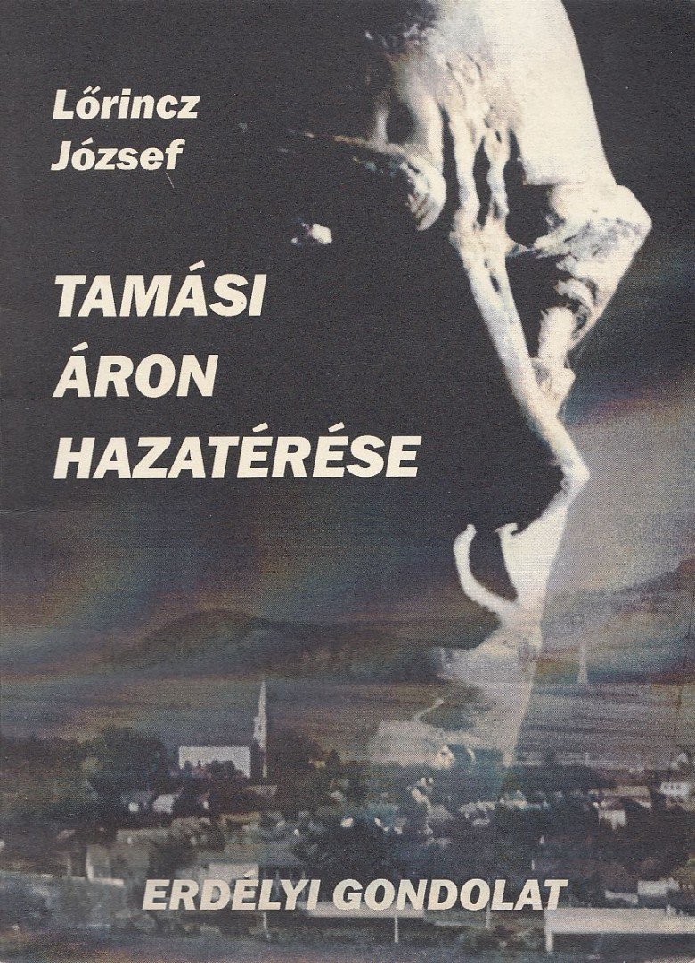 Lőrincz József - Tamási Áron hazatérése [antikvár]