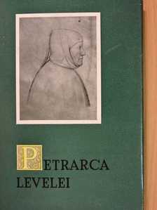 Petrarca - Petrarca levelei [antikvár]