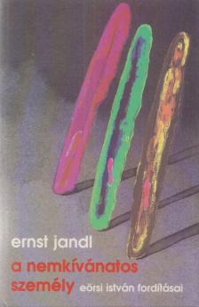 Jandl, Ernst - A nemkívánatos személy [antikvár]