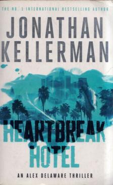 Jonathan Kellerman - Heartbreak Hotel [antikvár]