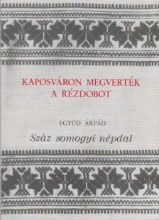 Együd Árpád - Kaposváron megverték a rézdobot [antikvár]