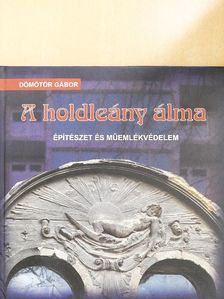 Dömötör Gábor - A holdleány álma [antikvár]