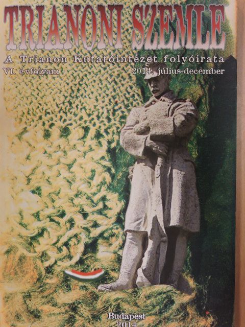 András Károly - Trianoni Szemle 2014. július-december [antikvár]