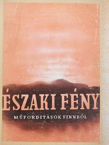Aleksis Kivi - Északi fény [antikvár]