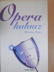 Kertész Iván - Operakalauz [antikvár]
