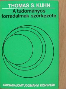 Thomas S. Kuhn - A tudományos forradalmak szerkezete [antikvár]
