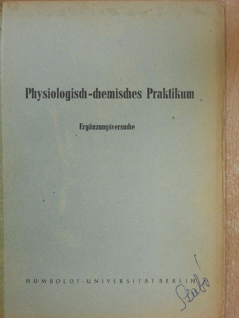 Physiologisch-chemisches Praktikum - Ergänzungsversuche [antikvár]