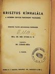 Dr. Med. Hynek R. W. - Krisztus kínhalála [antikvár]