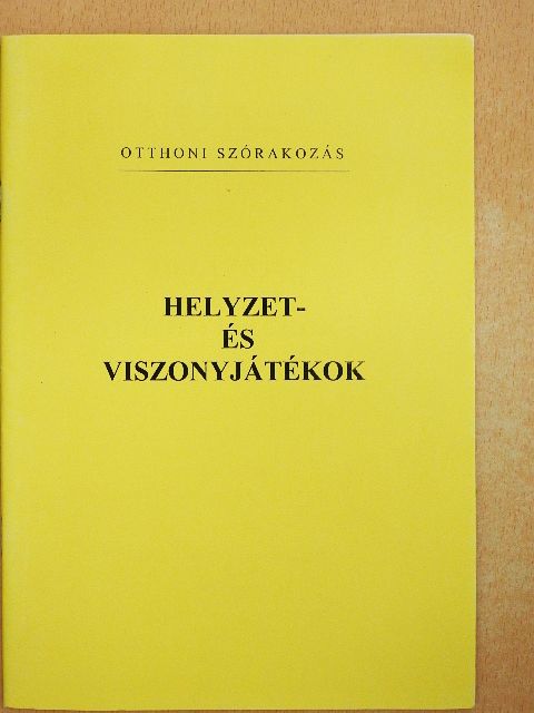Helyzet- és viszonyjátékok [antikvár]