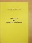 Helyzet- és viszonyjátékok [antikvár]
