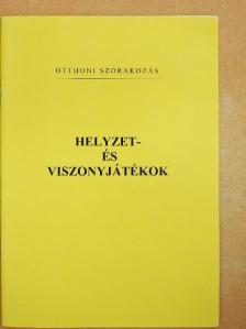 Helyzet- és viszonyjátékok [antikvár]