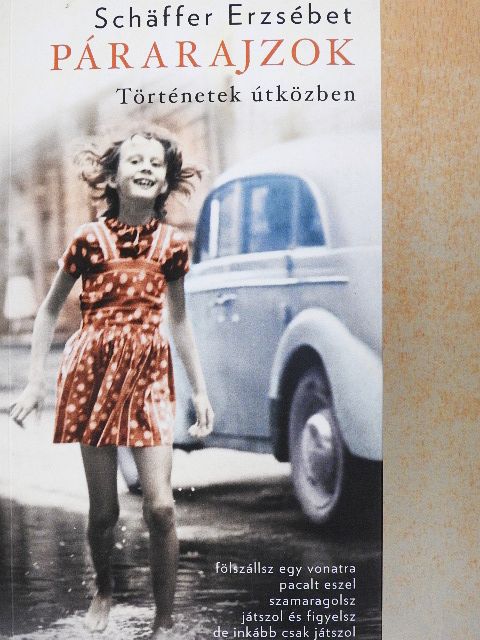 Schäffer Erzsébet - Párarajzok [antikvár]