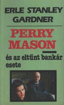 Perry Mason és az eltűnt bankár esete [antikvár]