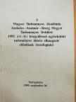 A.A. Horvát - A Magyar Tudományos Akadémia Szabolcs-Szatmár-Bereg megyei Tudományos Testülete 1995. évi (4.) közgyűléssel egybekötött tudományos ülésén elhangzott előadások összefoglalói [antikvár]