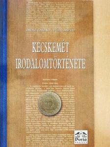 Füzi László - Kecskemét irodalomtörténete [antikvár]