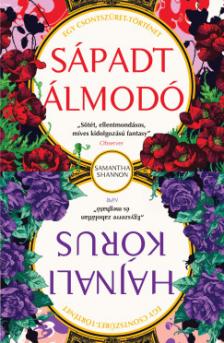 Samantha Shannon - Sápadt Álmodó, Hajnali kórus - Két Csontszüret-történet [eKönyv: epub, mobi]