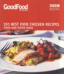 Jeni Wright - GoodFood Magazine - 101 Best Ever Chicken Recipes [antikvár]