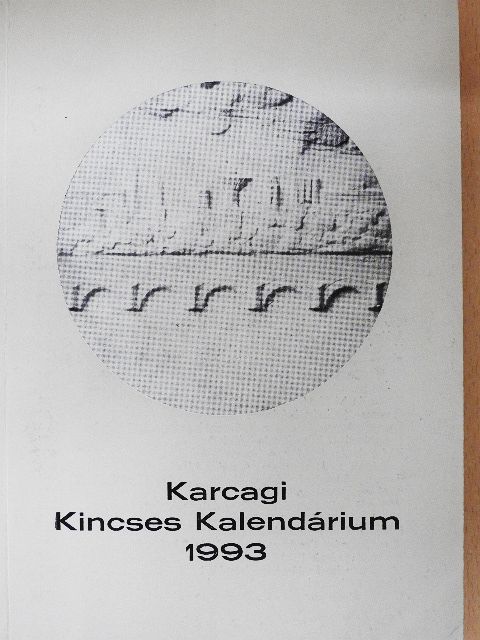 Baksán Mária - Karcagi Kincses Kalendárium 1993 [antikvár]