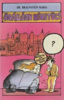 Dr. Braunstein Mária - Önállóan németül 1. [antikvár]