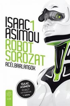 Isaac Asimov - Acélbarlangok [antikvár]