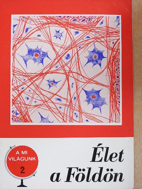 Gánti Tibor - Élet a Földön [antikvár]