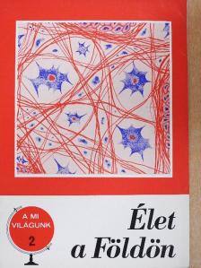 Gánti Tibor - Élet a Földön [antikvár]